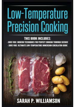 Low-Temperature Precision Cooking