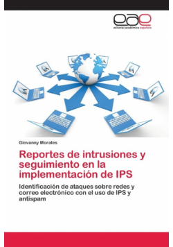 Reportes de intrusiones y seguimiento en la implementación de IPS