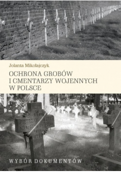 Ochrona grobów i cmentarzy wojennych w Polsce