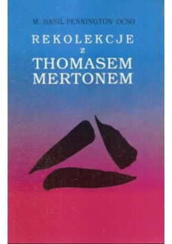 Rekolekcje z Thomasem Mertonem
