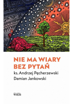 Nie ma wiary bez pytań