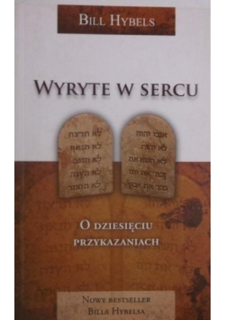 Wyryte w sercu O dziesięciu przykazaniach