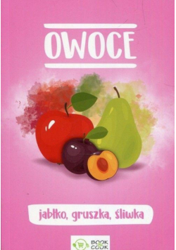 Owoce. Jabłko, gruszka, śliwka
