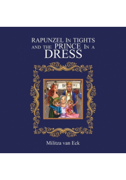 Rapunzel In Tights and the Prince In a Dress