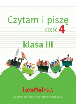 Lokomotywa 3 Czytam i piszę cz.4 GWO