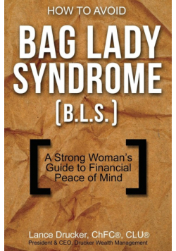 How to Avoid Bag Lady Syndrome (B.L.S.)