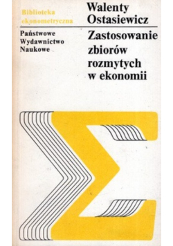 Zastosowanie zbiorów rozmytych w ekonomii