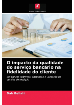 O impacto da qualidade do serviço bancário na fidelidade do cliente