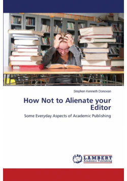 How Not to Alienate Your Editor