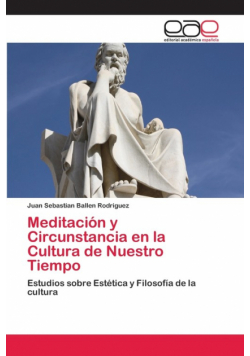 Meditación y Circunstancia en la Cultura de Nuestro Tiempo
