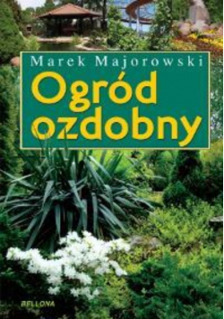 Ogród ozdobny - Marek Majorowski