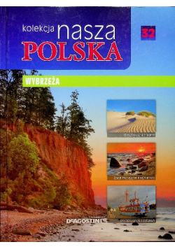 Kolekcja nasza Polska Wybrzeża