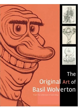 The Original Art of Basil Wolverton
