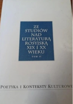 Ze studiów nad literaturą rosyjską XIX i XX wieku