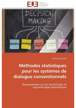 Méthodes statistiques pour les systèmes de dialogue conventionnels