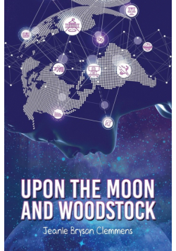 Upon The Moon And Woodstock