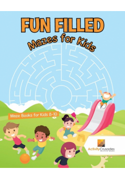 Fun Filled Mazes for Kids