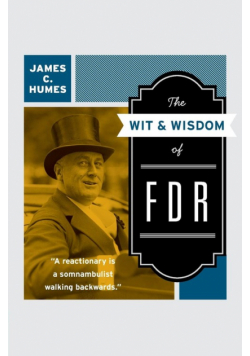 Wit & Wisdom of FDR, The