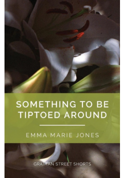 Something to Be Tiptoed Around