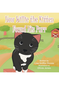 How Willie the Kitten Found His Purr