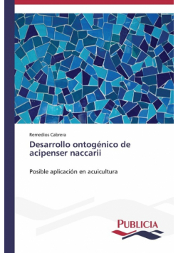 Desarrollo ontogénico de acipenser naccarii