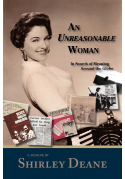 An Unreasonable Woman, in Search of Meaning Around the Globe