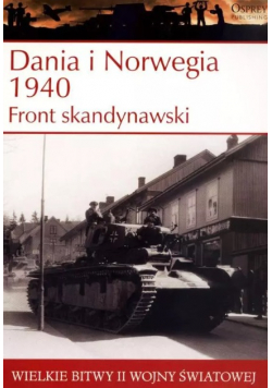 Wielkie bitwy II Wojny Światowej Dania I Norwegia 1940 Front Skandynawski z DVD