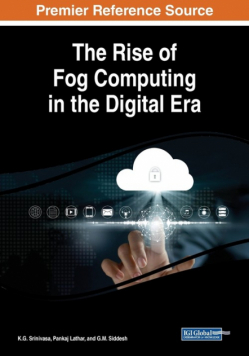 The Rise of Fog Computing in the Digital Era