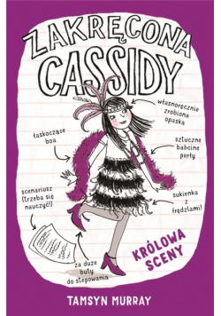 Zakręcona Cassidy. Królowa sceny