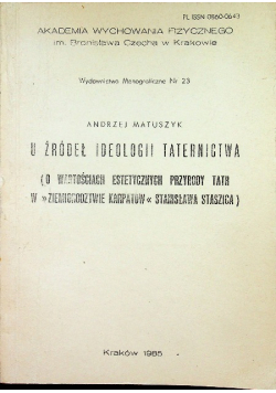 U źródeł ideologii taternictwa