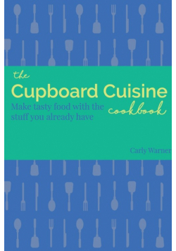 The Cupboard Cuisine Cookbook