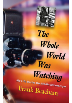 The Whole World Was Watching