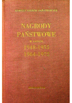 Nagrody państwowe w latach 1948 - 1955 1964 - 1972