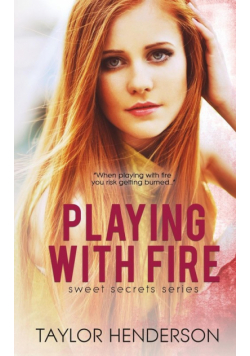 Playing With Fire