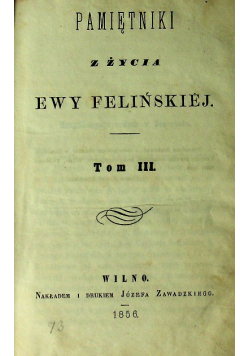 Pamiętniki z życia Ewy Felińskiej tom III 1856 r