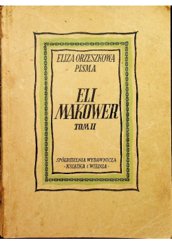 Orzeszkowa Eliza - Pisma - Eli Makower tom II