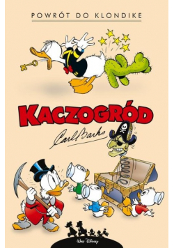 Kaczogród Powrót do Klondike i inne historie z lat 1952-1953