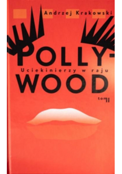 Pollywood T2 Uciekinierzy w raju