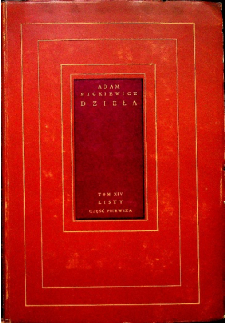 Mickiewicz Dzieła Tom XIV Listy Część I