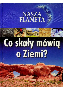 Co skały mówią o ziemi