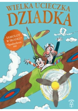 Wielka ucieczka Dziadka w.2021