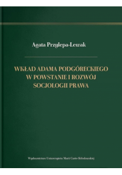 Wkład Adama Podgóreckiego w powstanie i rozwój..
