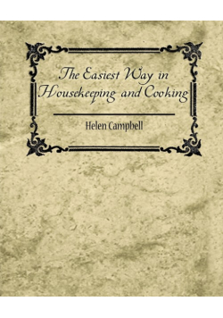 The Easiest Way in Housekeeping and Cooking