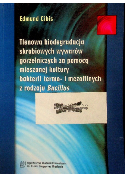 Tlenowa biodegradacja skrobiowych wywarów