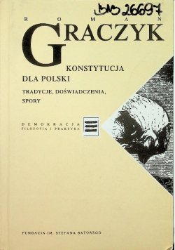Konstytucja dla Polski Tradycje doświadczenia spory