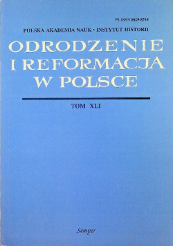 Odrodzenie i reformacja w Polsce Tom XLI