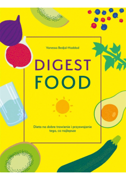 Digestfood. Dieta na dobre trawienie