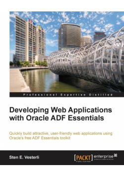 Developing Web Applications with Oracle Adf Essentials