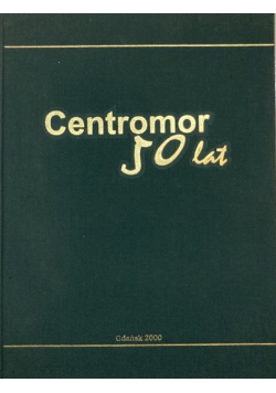 Centromor 50 lat