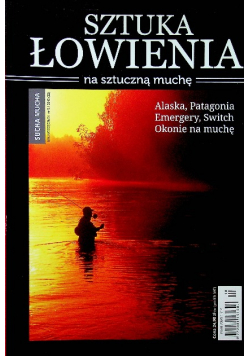 Sztuka łowienia na sztuczną muchę nr 5 / 2013